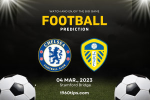 Chelsea vs Leeds Prediction, Betting Tip & Match Preview